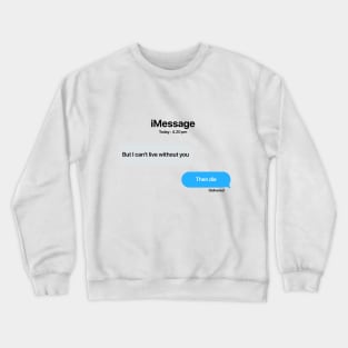 iMessage letter Crewneck Sweatshirt